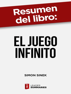 cover image of Resumen del libro "El juego infinito" de Simon Sinek